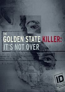 Watch The Golden State Killer: It's Not Over