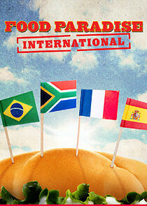 Watch Food Paradise International
