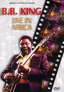 Watch B.B. King: Live in Africa (Short 1974)