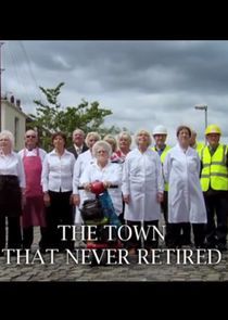 Watch The Town That Never Retired