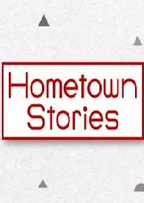 Watch Hometown Stories
