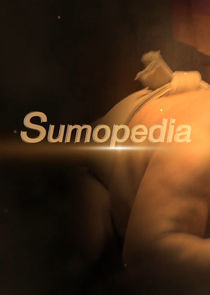 Watch Sumopedia