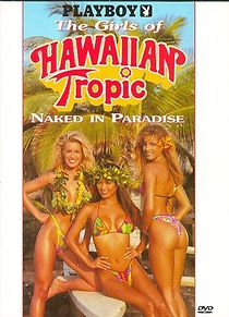 Watch Playboy: The Girls of Hawaiian Tropic, Naked in Paradise