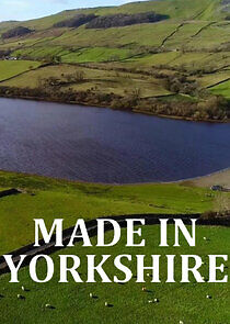 Watch Made in Yorkshire