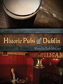 Watch Historic Pubs of Dublin