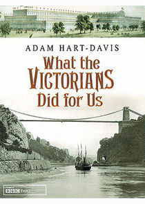 Watch What the Victorians Did for Us