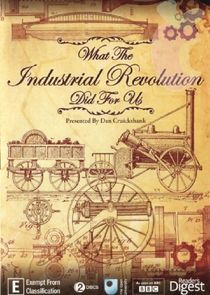 Watch What the Industrial Revolution Did for Us