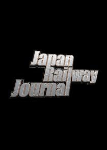 Watch Japan Railway Journal