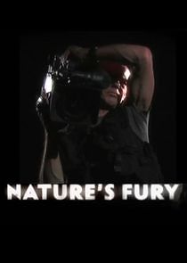 Watch Nature's Fury