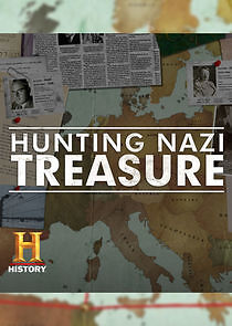 Watch Hunting Nazi Treasure