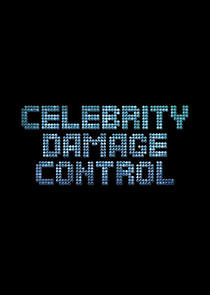 Watch Celebrity Damage Control
