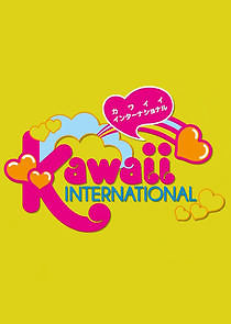 Watch Kawaii International