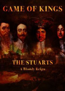Watch The Stuarts: A Bloody Reign