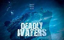Watch Deadly Waters