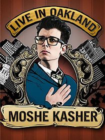 Watch Moshe Kasher: Live in Oakland