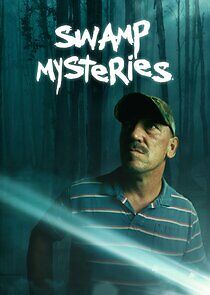 Watch Swamp Mysteries