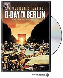 Watch George Stevens: D-Day to Berlin
