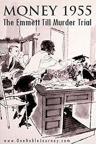 Watch Money 1955: The Emmett Till Murder Trial