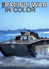 Watch The Pacific War in Color