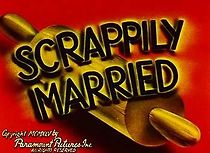 Watch Scrappily Married (Short 1945)