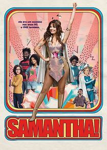 Watch Samantha!