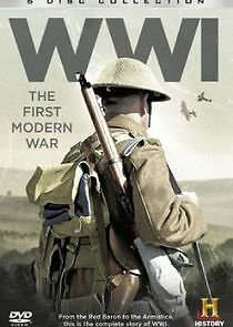 Watch WWI: The First Modern War