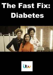 Watch The Fast Fix: Diabetes
