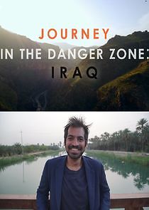 Watch Journey in the Danger Zone: Iraq