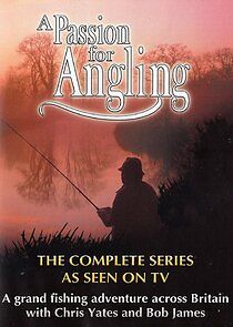 Watch A Passion for Angling