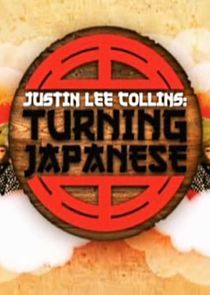 Watch Justin Lee Collins: Turning Japanese