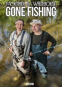 Watch Mortimer and Whitehouse: Gone Fishing