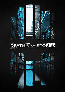 Watch Death Row Stories