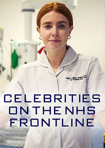 Watch Celebrities on the NHS Frontline