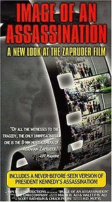 Watch Image of an Assassination: A New Look at the Zapruder Film