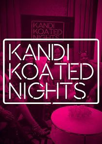 Watch Kandi Koated Nights