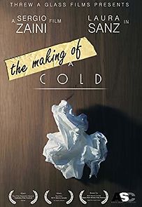 Watch The Making of a Cold