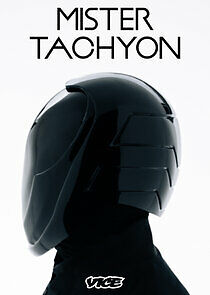 Watch Mister Tachyon