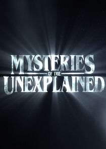 Watch Mysteries of the Unexplained