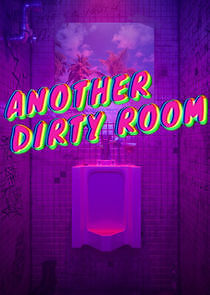 Watch Another Dirty Room