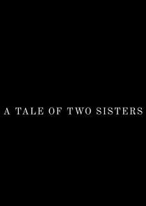 Watch A Tale of Two Sisters