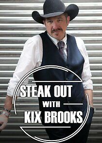 Watch Steak Out with Kix Brooks