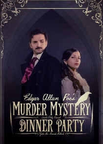 Watch Edgar Allan Poe's Murder Mystery Dinner Party