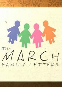 Watch The March Family Letters