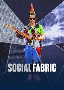 Watch Social Fabric
