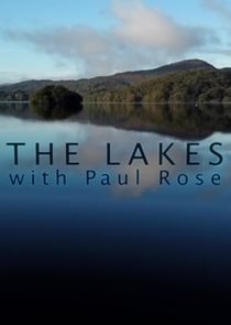 Watch The Lakes with Paul Rose