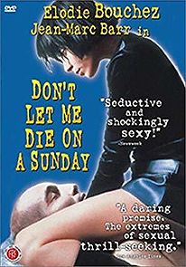Watch Don't Let Me Die on a Sunday