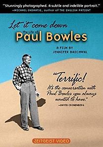 Watch Let It Come Down: The Life of Paul Bowles