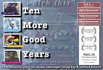Watch Ten More Good Years
