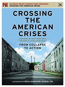 Watch Crossing the American Crises: From Collapse to Action