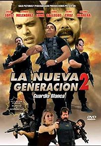 Watch La Nueva Generacion 2: Guardia Blanca